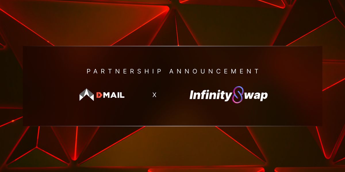 Infinity Swap reaches a Strategic Partnership with Dmail Network