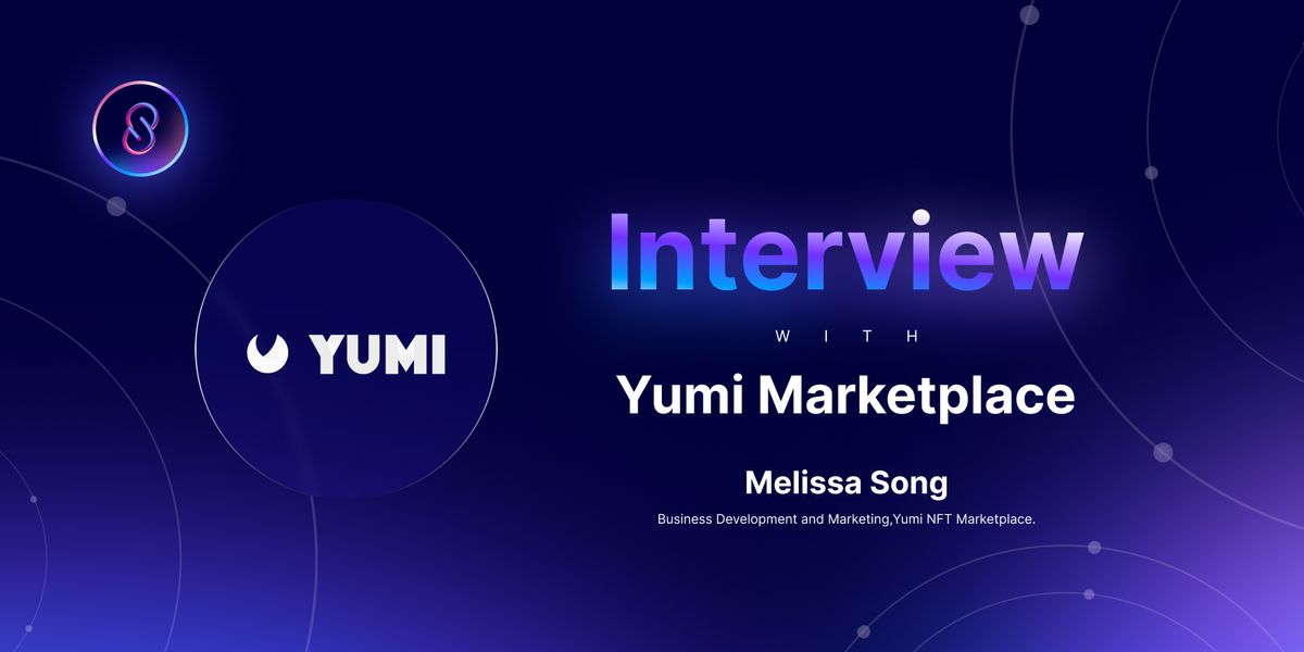 Interview with Yumi Marketplace - Fully on chain