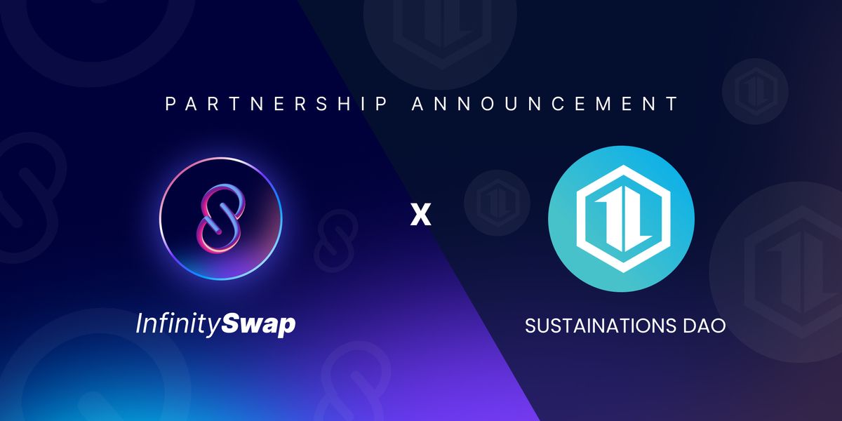 InfinitySwap Forms a Strategic Partnership with Sustainations DAO