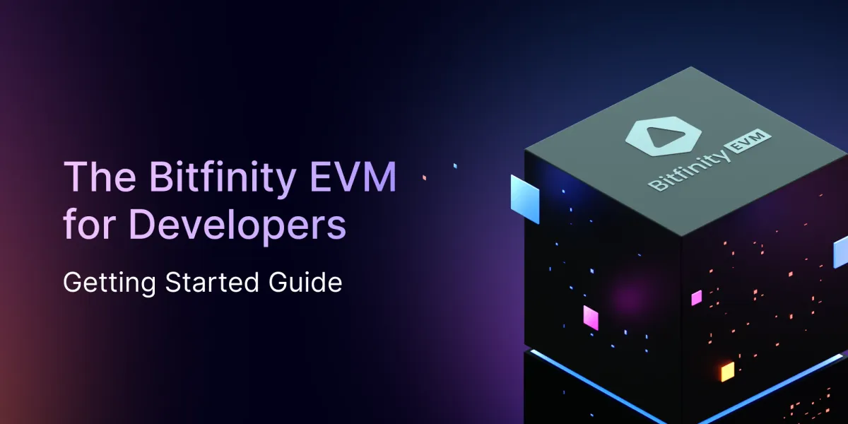 The Bitfinity EVM for Developers: Getting Started Guide