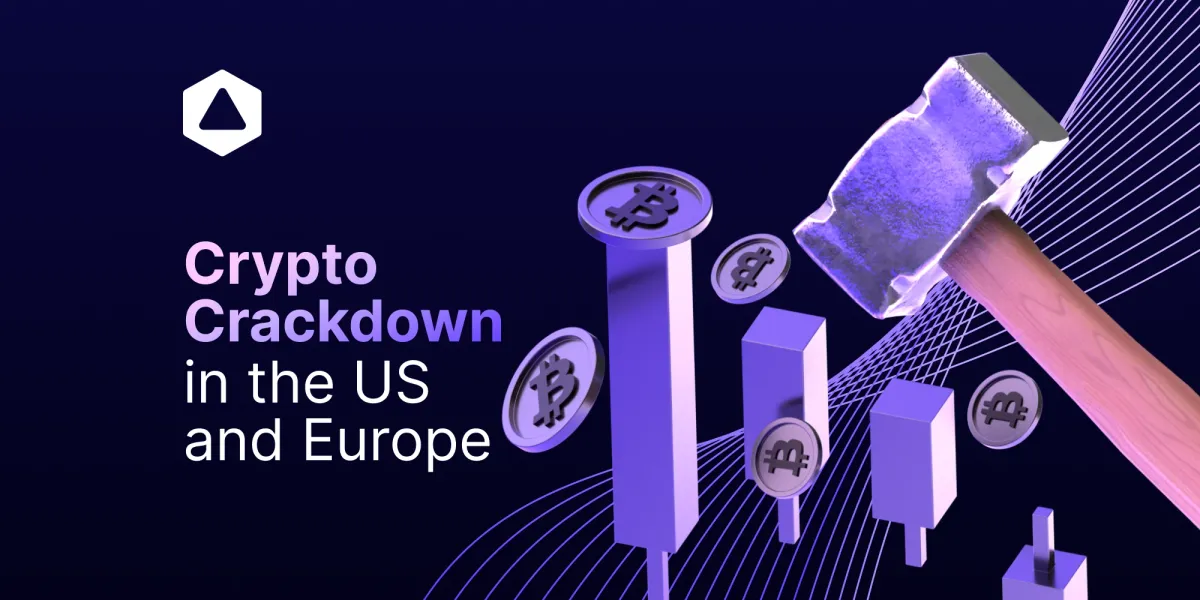 Crypto Crackdown in the US and Europe
