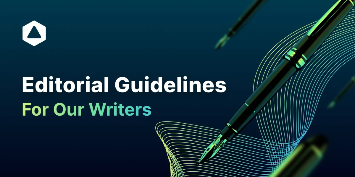 Editorial Guidelines for Our Writers