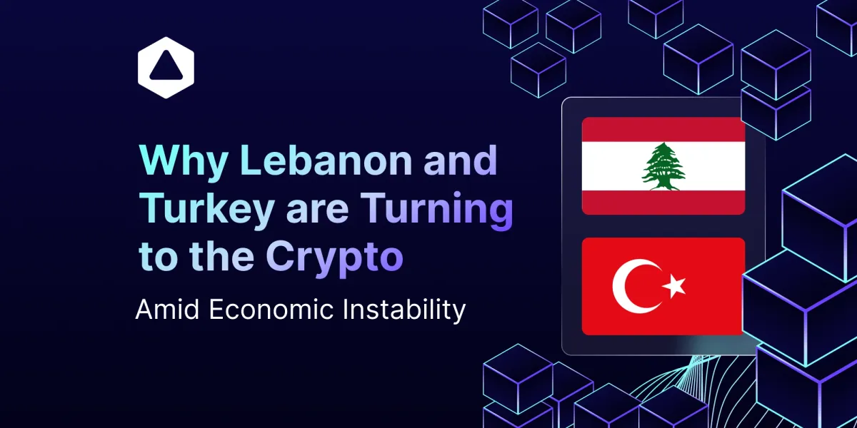 Why Lebanon and Turkey are Turning to the Crypto Amid Economic Instability