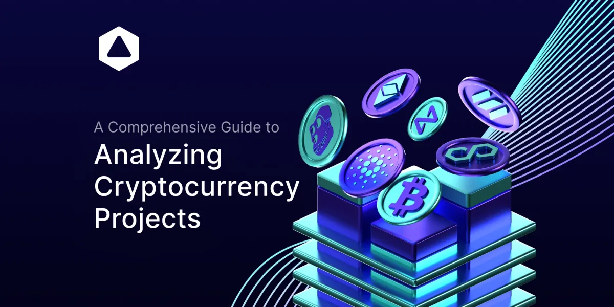 A Comprehensive Guide to Analyzing Cryptocurrency Projects