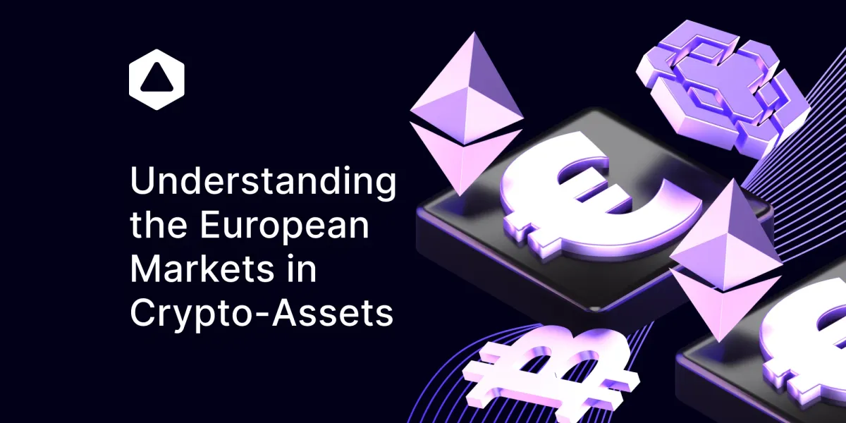 Understanding the European Markets in Crypto-Assets -Regulation