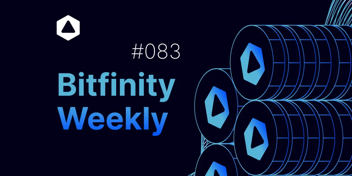 Bitfinity Weekly: Issue #83