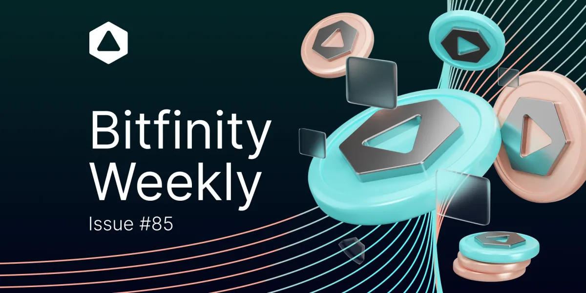 Bitfinity Weekly: Epic Things Ahead