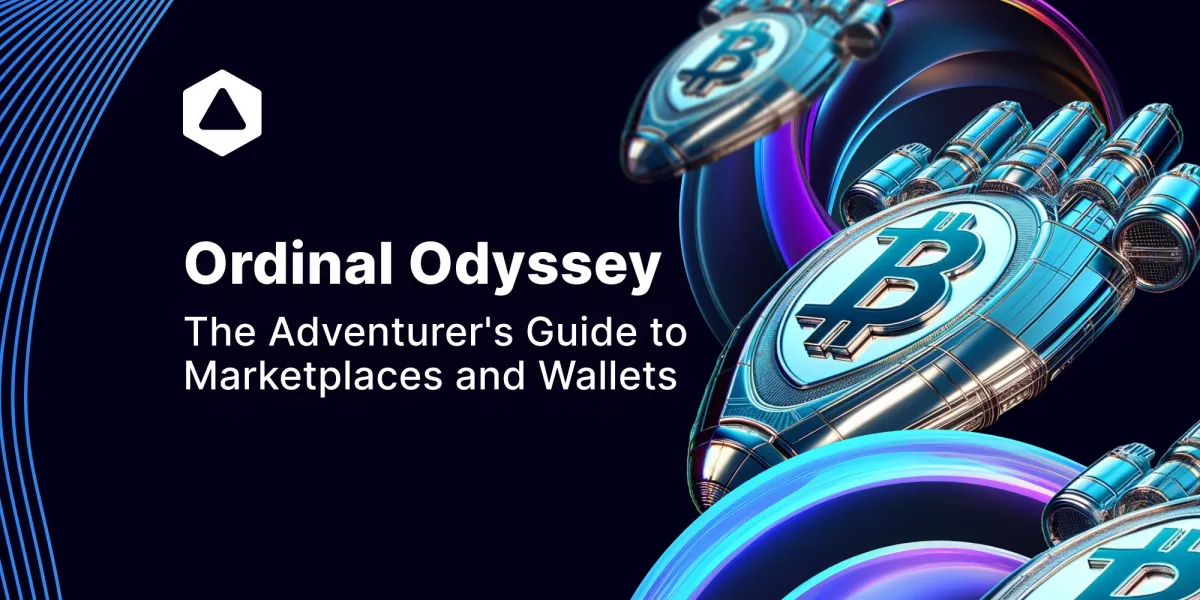 Ordinal Odyssey: The Adventurer's Guide to Marketplaces and Wallets
