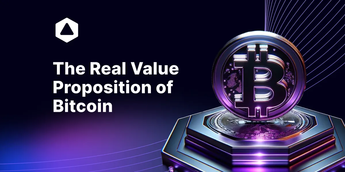 From Niches to Norm: The Real Value Proposition of Bitcoin
