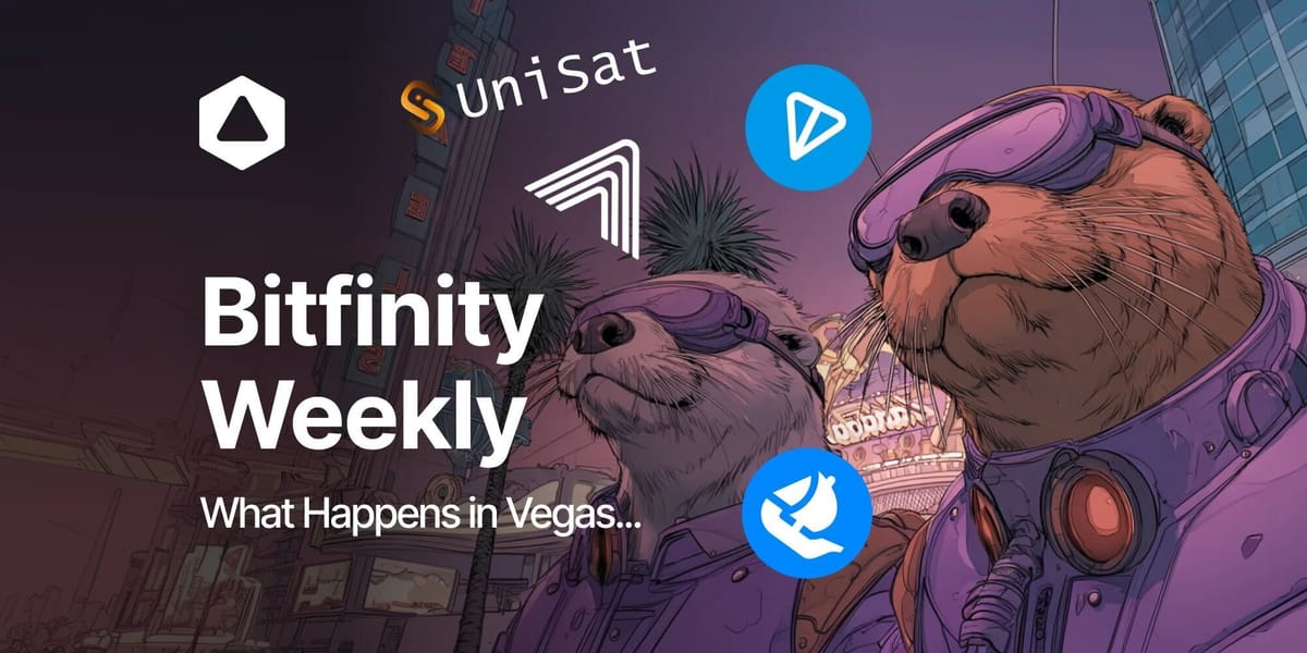 Bitfinity Weekly: What Happens in Vegas...