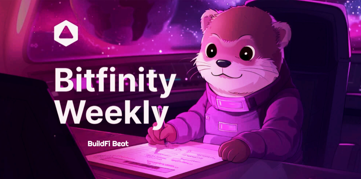 Bitfinity Weekly : BuildFi Beat