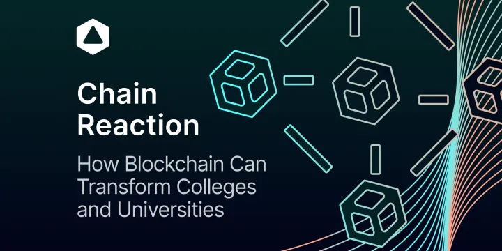 Chain Reaction: How Blockchain Can Transform Colleges and Universities