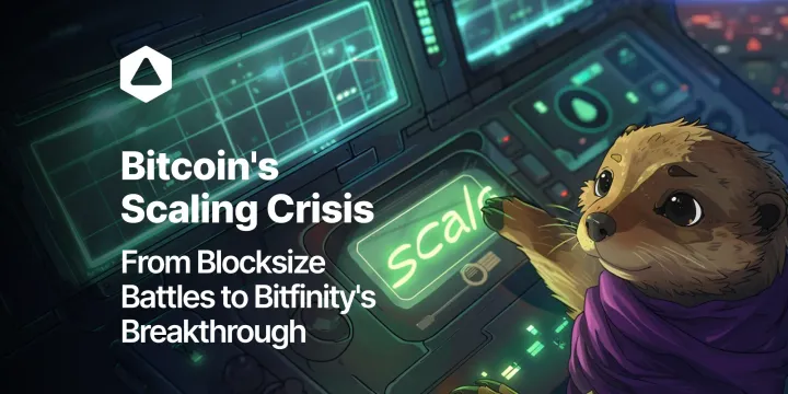 Bitcoin's Scaling Crisis: From Blocksize Battles to Bitfinity's Breakthrough