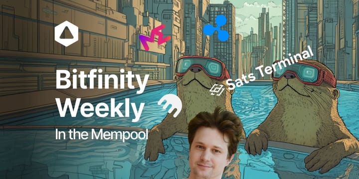 Bitfinity Weekly: In the Mempool
