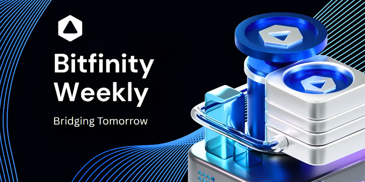 Bitfinity Weekly: Bridging Tomorrow